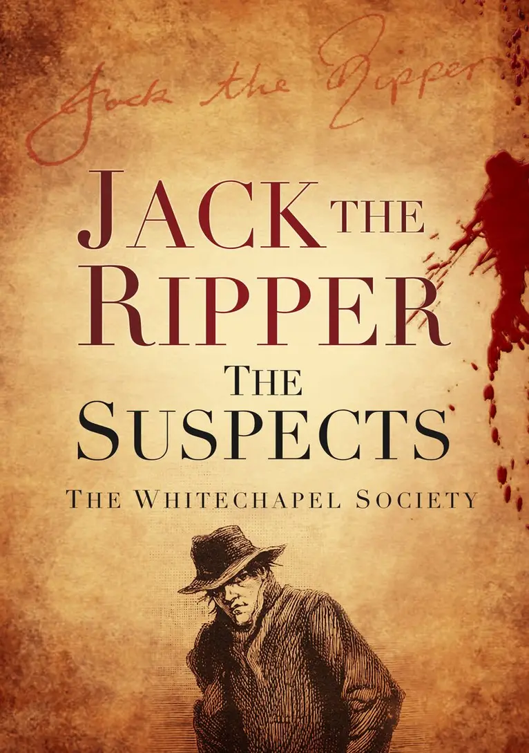 The Whitechapel Society - Jack the Ripper: The Suspects, Häftad. Tillgänglighet: Tillfälligt slut