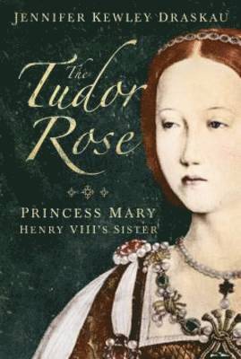 Jennifer Kewley-Draskau - Tudor Rose, Inbunden. Tillgänglighet: Tillfälligt slut