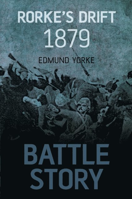 Edmund Yorke - Rorke's Drift 1879, E-bok. Tillgänglighet: Lägg i varukorg