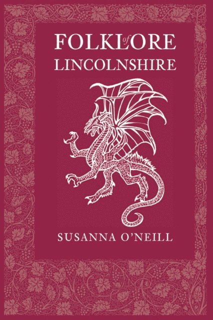 Susanna O'Neill - Folklore of Lincolnshire, E-bok. Tillgänglighet: Lägg i varukorg