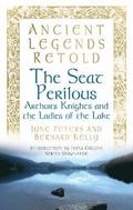 Ancient Legends Retold: The Seat Perilous