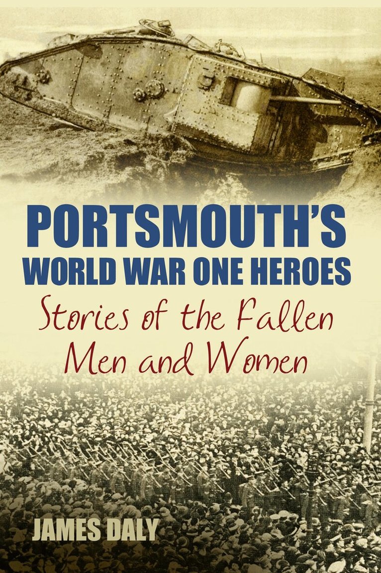 James Daly - Portsmouth's World War One Heroes, Häftad