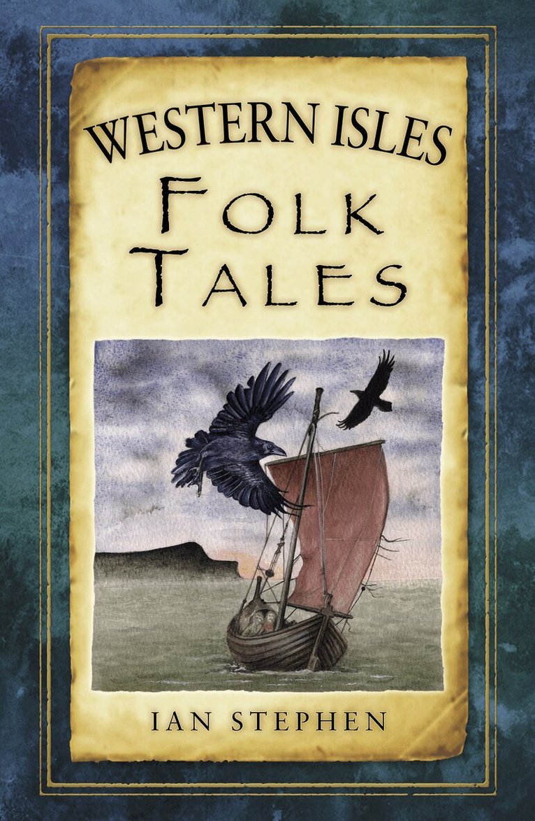 Ian Stephen - Western Isles Folk Tales, Häftad