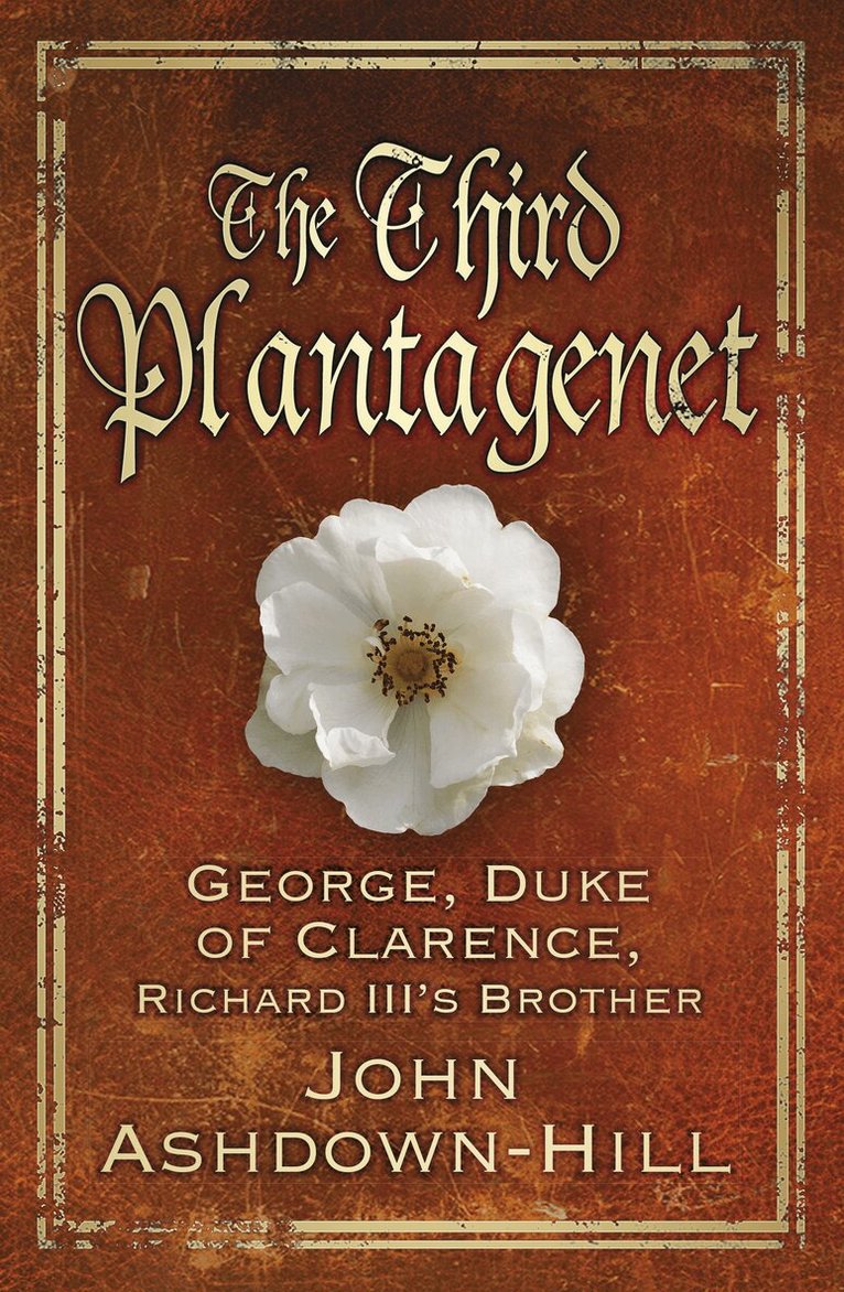 John Ashdown-Hill - Third Plantagenet, Inbunden. Tillgänglighet: Tillfälligt slut