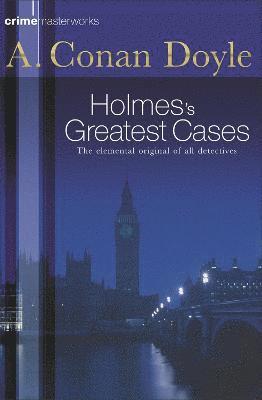 Arthur Conan Doyle - Sherlock Holmes's Greatest Cases, Häftad. Tillgänglighet: Tillfälligt slut
