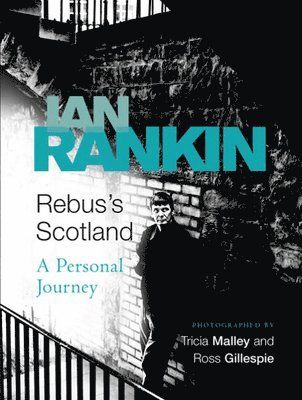 Ian Rankin - Rebus's Scotland, Häftad