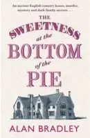 Alan Bradley - Sweetness at the Bottom of the Pie, Häftad