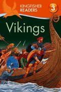 Kingfisher Readers: Vikings (Level 3: Reading Alone with Some Help)