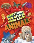 Everything You Need To Know: Animals