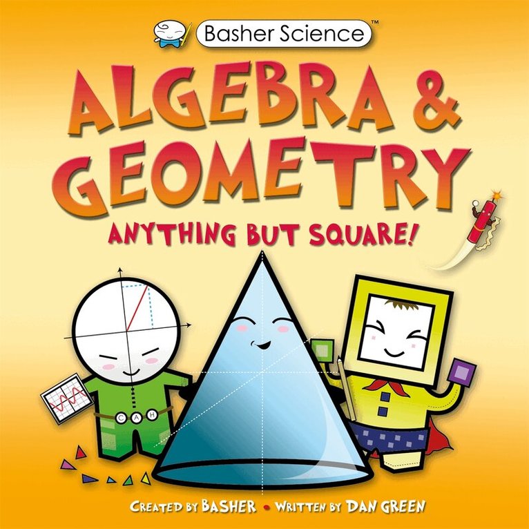 Dan Green - Basher Science: Algebra and Geometry, E-bok