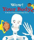 Wow! Your Body