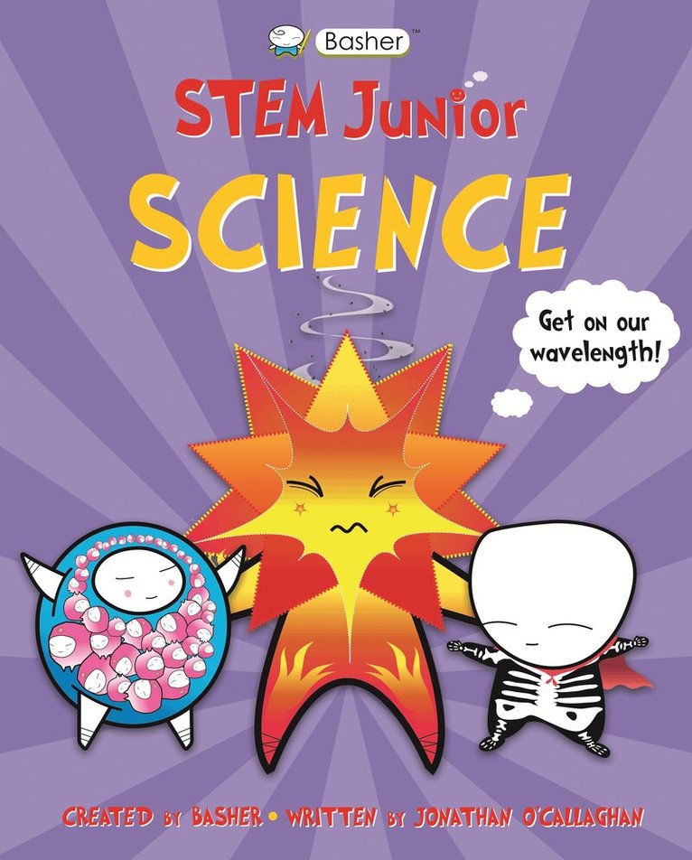 Jonathan O'Callaghan - Basher STEM Junior: Science, E-bok