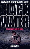 Black Water: By Strength and By Guile
