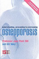 Gillian Tidey, Jane Plant CBE - Understanding, Preventing and Overcoming Osteoporosis, Häftad