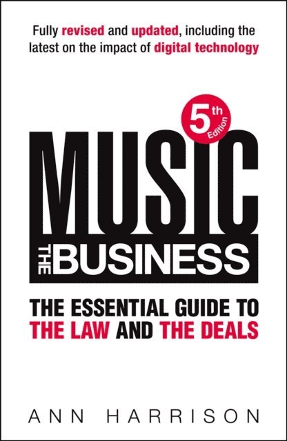 Ann Harrison - Music: The Business, E-bok