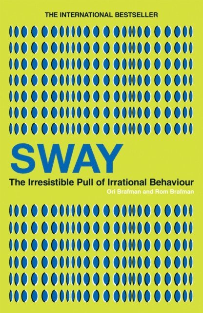 Ori Brafman, Rom Brafman - Sway, E-bok