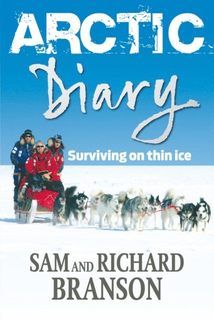 Richard Branson, Sam Branson - Arctic Diary, E-bok