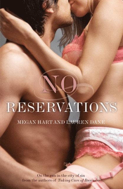 Lauren Dane, Megan Hart - No Reservations, E-bok