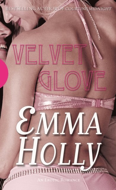 Emma Holly - Velvet Glove, E-bok
