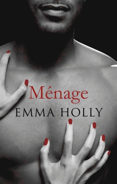 Emma Holly - Menage, E-bok