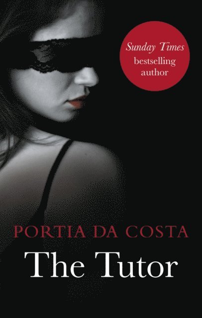 Portia Da Costa - Tutor, E-bok