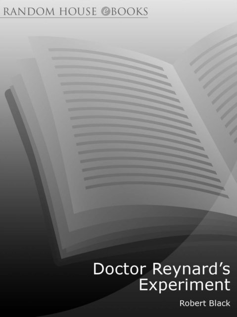 Robert Black - Dr.Reynard's Experiment, E-bok