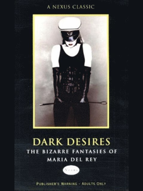 Maria Del Rey - Dark Desires, E-bok