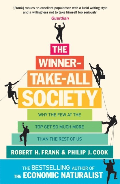 Philip J Cook, Robert H Frank - Winner-Take-All Society, E-bok
