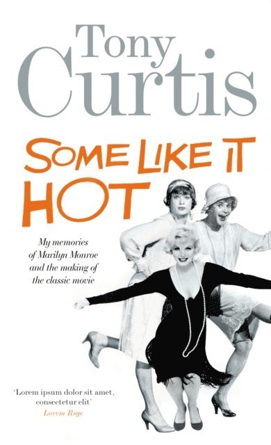 Tony Curtis - Some Like It Hot, E-bok