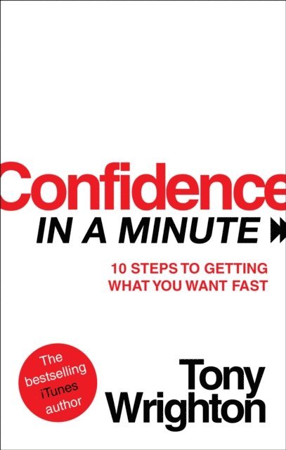 Tony Wrighton - Confidence in a Minute, E-bok