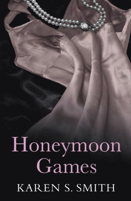 Karen S Smith - Honeymoon Games, E-bok. Tillgänglighet: Lägg i varukorg