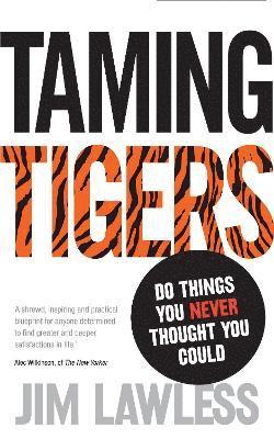 Jim Lawless - Taming Tigers, Häftad