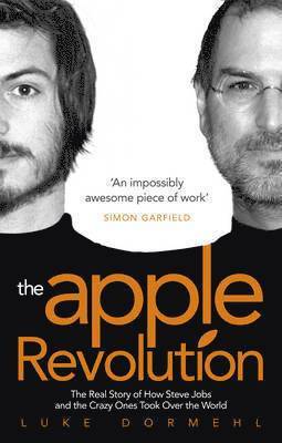 Luke Dormehl - Apple Revolution, Häftad