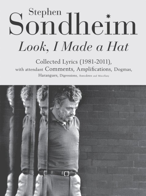 Stephen Sondheim - Look, I Made a Hat, E-bok