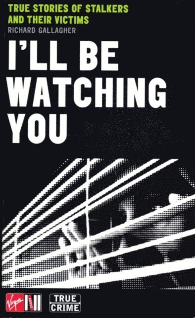 Richard Gallagher - I'll Be Watching You, E-bok
