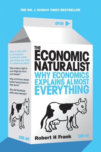 Robert H Frank - Economic Naturalist, E-bok
