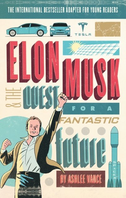Ashlee Vance - Elon Musk Young Readers’ Edition, E-bok