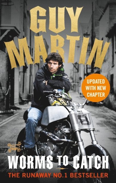 Guy Martin - Guy Martin: Worms to Catch, E-bok
