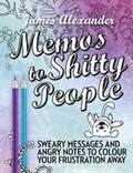 Memos to Shitty People: A Delightful & Vulgar Adult Coloring Book