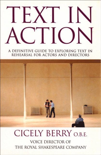 Cicely Berry - Text In Action, E-bok
