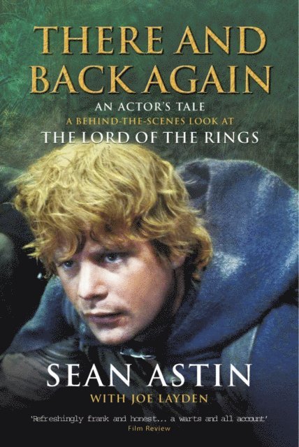 Joe Layden, Sean Astin - There And Back Again: An Actor's Tale, E-bok