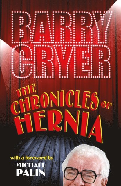 Barry Cryer - Chronicles of Hernia, E-bok