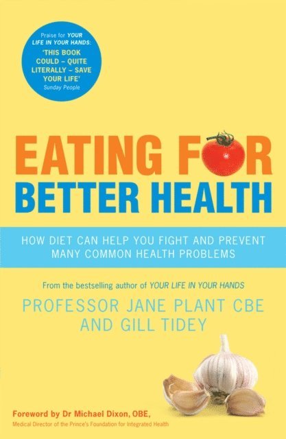 Gillian Tidey, Jane Plant CBE - Eating for Better Health, E-bok