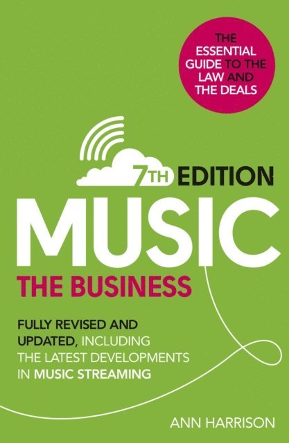 Ann Harrison - Music: The Business (7th edition), E-bok