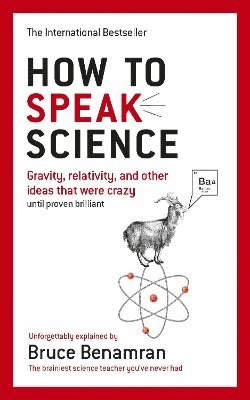 Bruce Benamran - How to Speak Science, Häftad