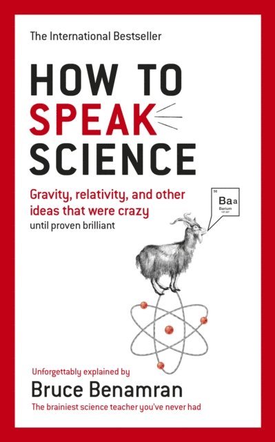 Bruce Benamran - How to Speak Science, E-bok