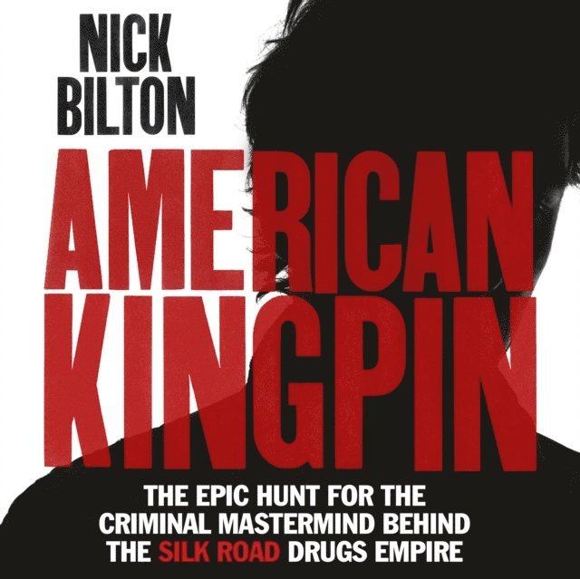 Nick Bilton - American Kingpin, Ljudbok