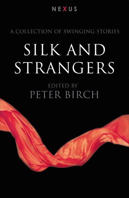 Peter Birch - Silk & Strangers, E-bok