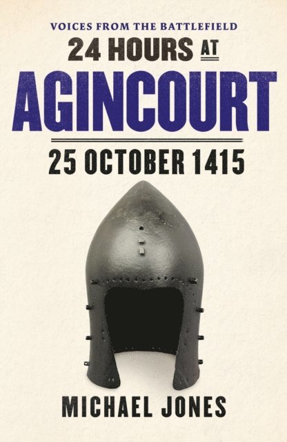 Michael Jones - 24 Hours at Agincourt, E-bok