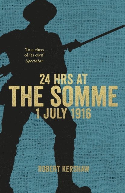 Robert Kershaw - 24 Hours at the Somme, E-bok